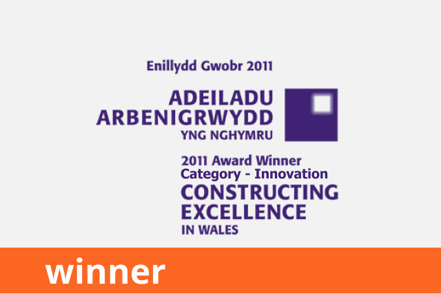 Constructing Excellence Awards Wales, Innovation, Winner 2011